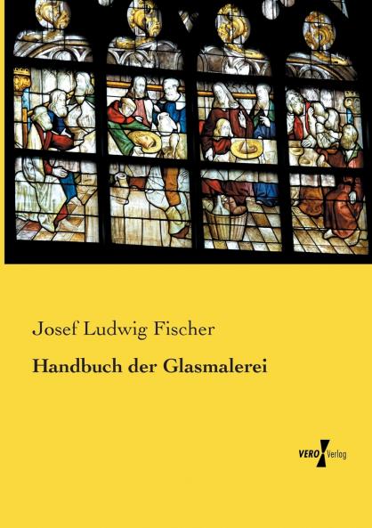 Handbuch der Glasmalerei