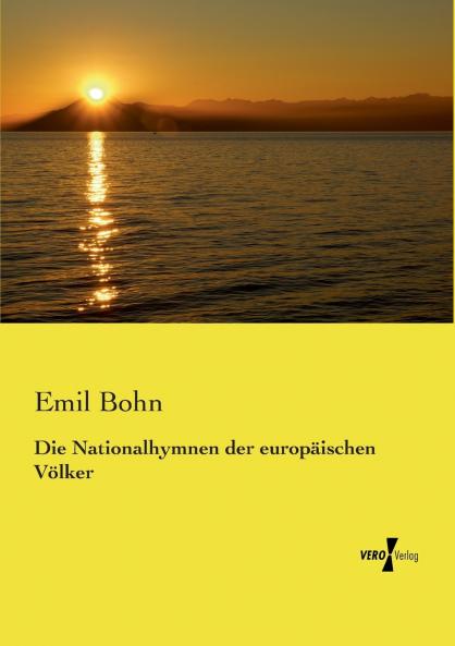 Die Nationalhymnen der europäischen Völker