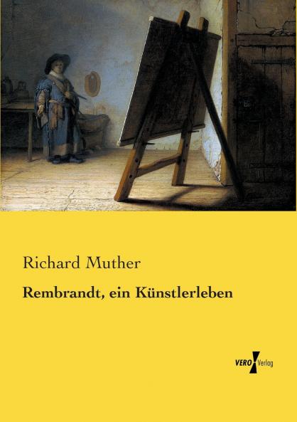 Rembrandt ein Künstlerleben