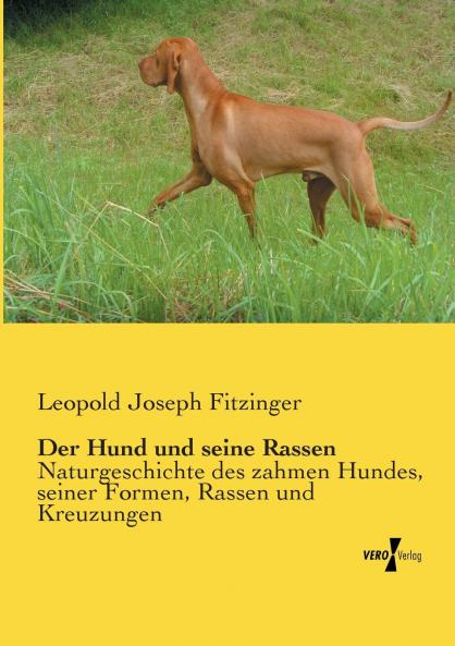 Der Hund und seine Rassen