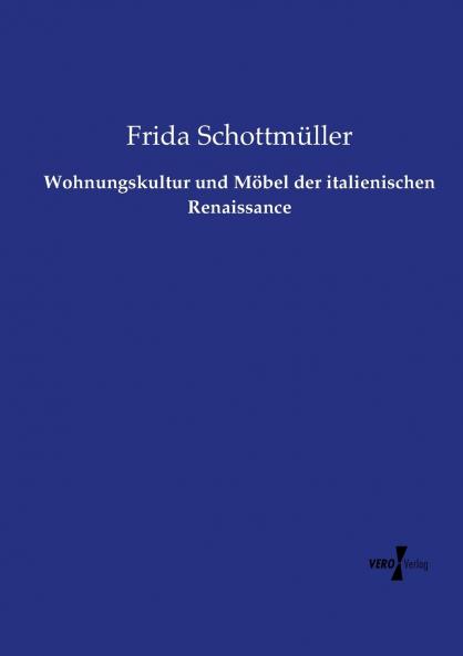 Wohnungskultur und Möbel der italienischen Renaissance