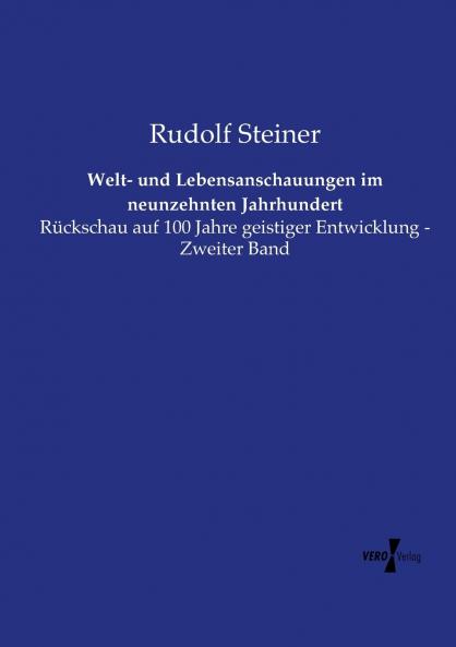Welt- und Lebensanschauungen im neunzehnten Jahrhundert