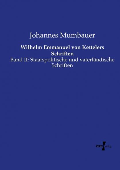 Wilhelm Emmanuel von Kettelers Schriften