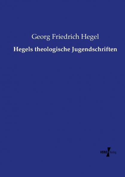 Hegels theologische Jugendschriften