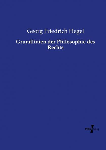 Grundlinien der Philosophie des Rechts