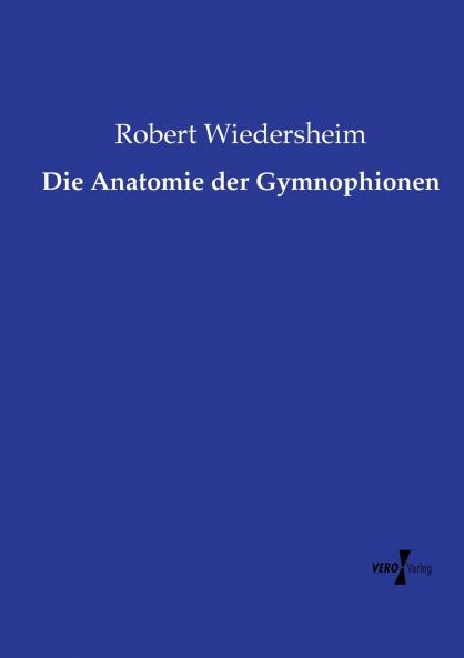 Die Anatomie der Gymnophionen