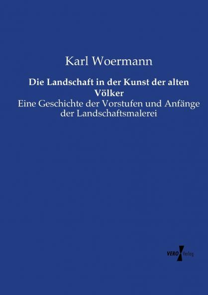 Die Landschaft in der Kunst der alten Völker