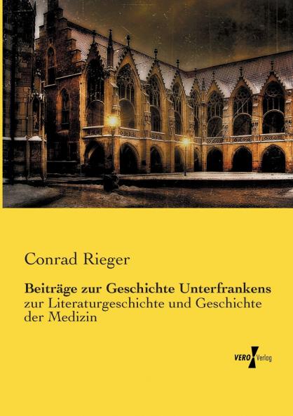 Beiträge zur Geschichte Unterfrankens