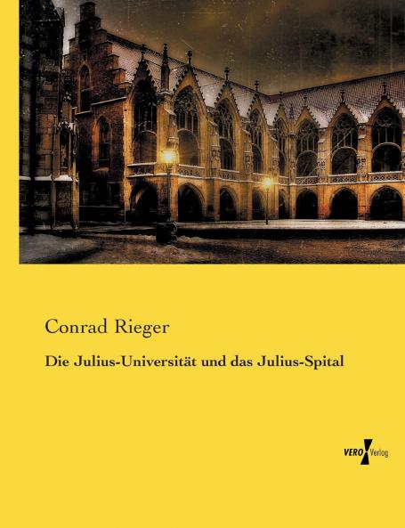 Die Julius-Universität und das Julius-Spital