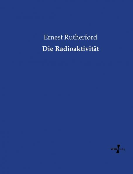 Die Radioaktivität