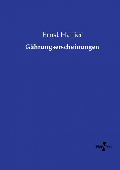 Gährungserscheinungen