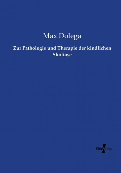 Zur Pathologie und Therapie der kindlichen Skoliose
