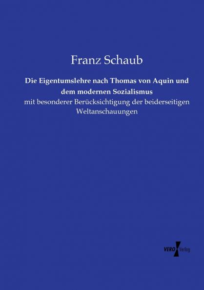 Die Eigentumslehre nach Thomas von Aquin und dem modernen Sozialismus