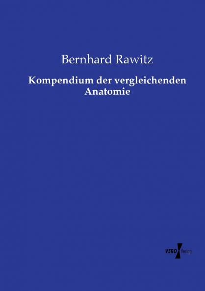 Kompendium der vergleichenden Anatomie