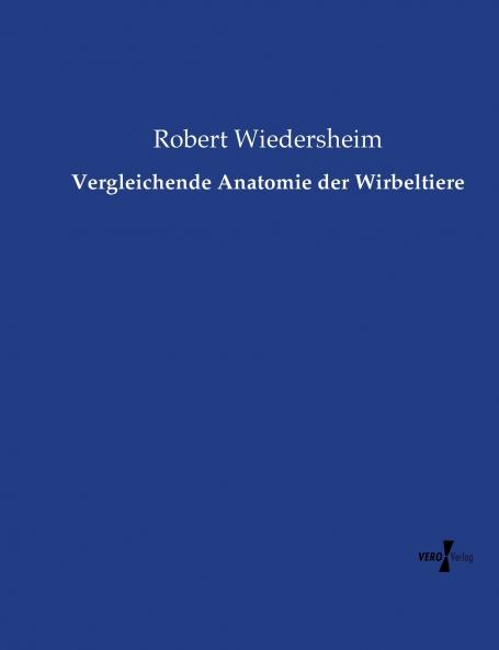 Vergleichende Anatomie der Wirbeltiere