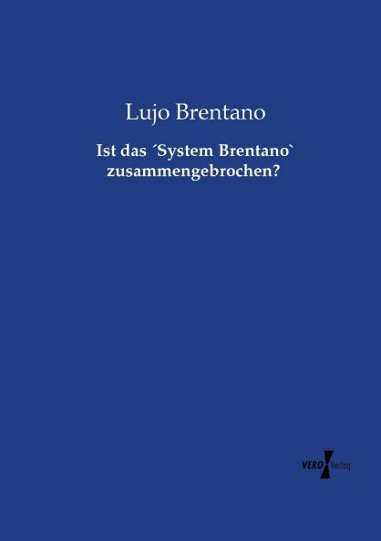 Ist das ´System Brentano` zusammengebrochen?