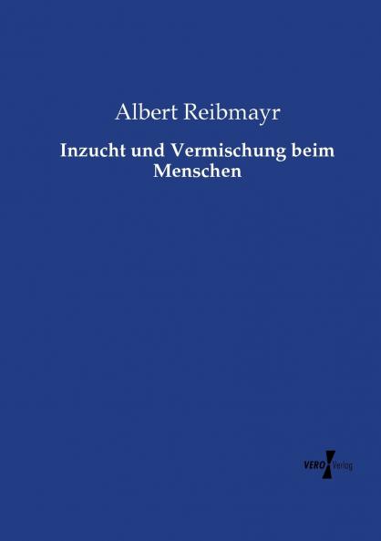 Inzucht und Vermischung beim Menschen