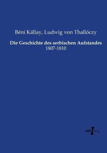 Die Geschichte des serbischen Aufstandes