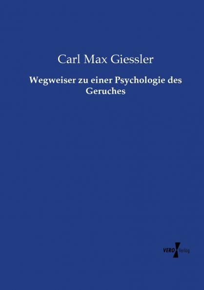 Wegweiser zu einer Psychologie des Geruches