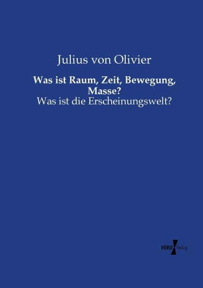 Was ist Raum Zeit Bewegung Masse?