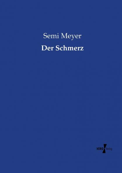 Der Schmerz