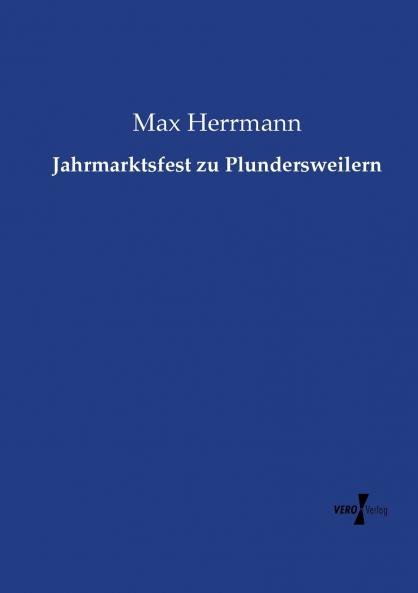 Jahrmarktsfest zu Plundersweilern