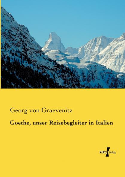 Goethe unser Reisebegleiter in Italien