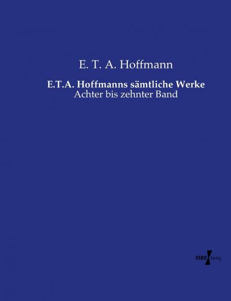 E.T.A. Hoffmanns sämtliche Werke