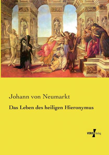 Das Leben des heiligen Hieronymus