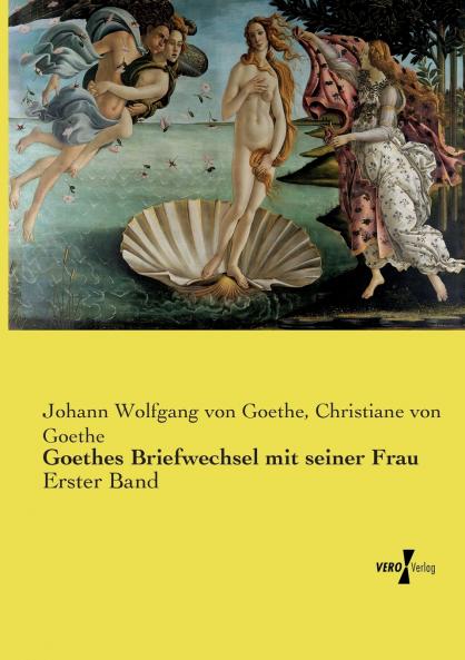 Goethes Briefwechsel mit seiner Frau