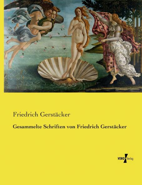 Gesammelte Schriften von Friedrich Gerstäcker