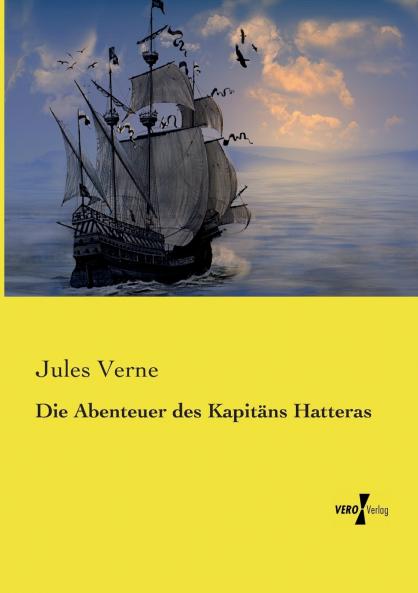 Die Abenteuer des Kapit��ns Hatteras