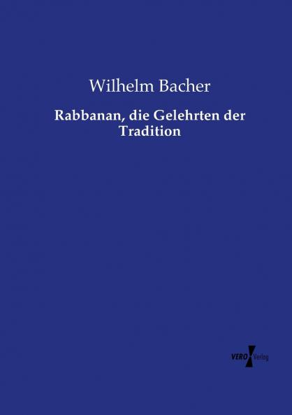 Rabbanan die Gelehrten der Tradition
