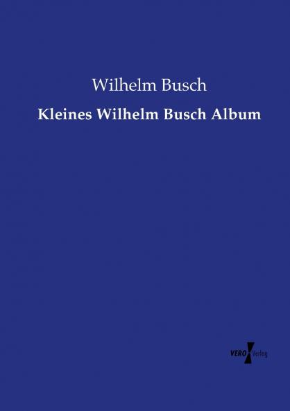 Kleines Wilhelm Busch Album