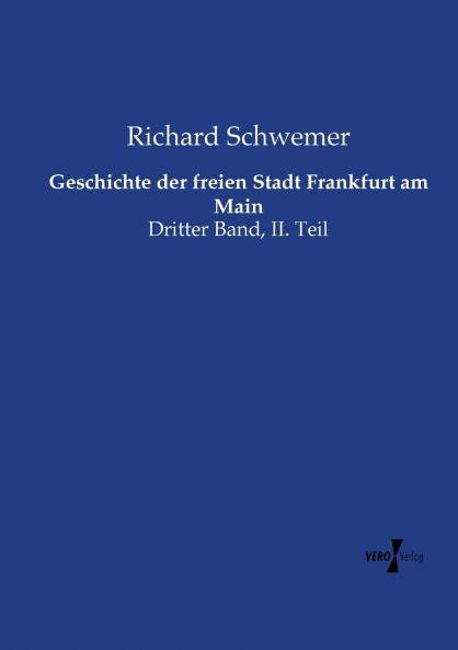 Geschichte der freien Stadt Frankfurt am Main