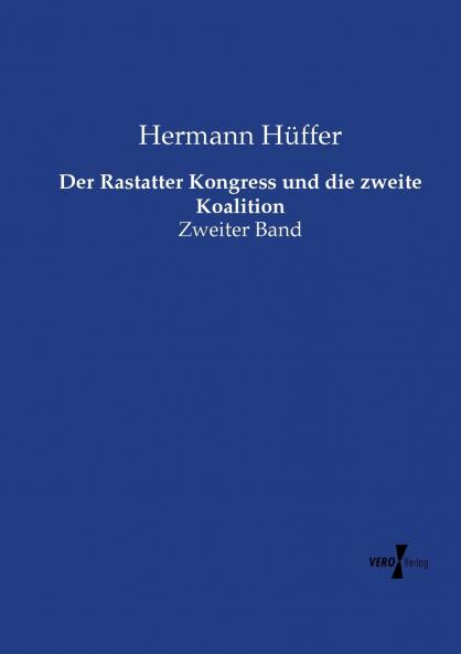 Der Rastatter Kongress und die zweite Koalition