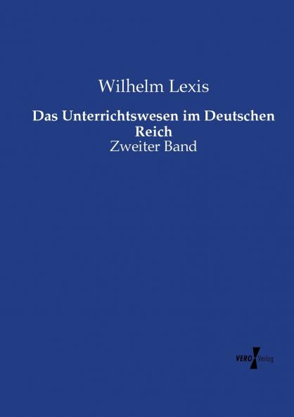 Das Unterrichtswesen im Deutschen Reich