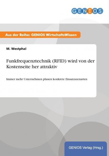 Funkfrequenztechnik (RFID) wird von der Kostenseite her attraktiv