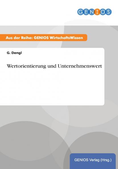 Wertorientierung und Unternehmenswert
