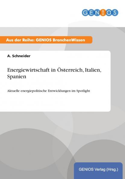 Energiewirtschaft in Österreich Italien Spanien