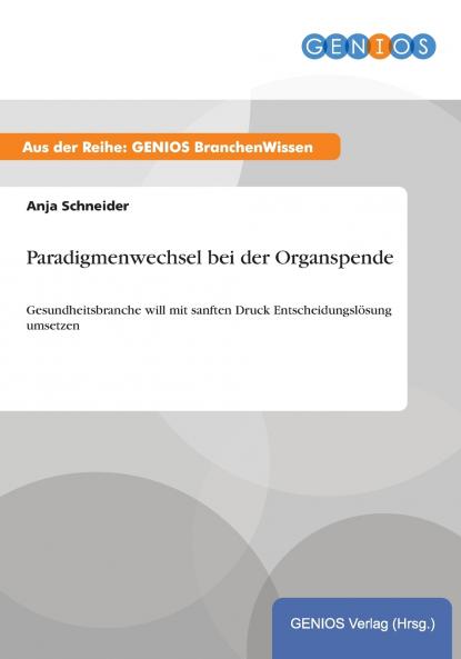 Paradigmenwechsel bei der Organspende