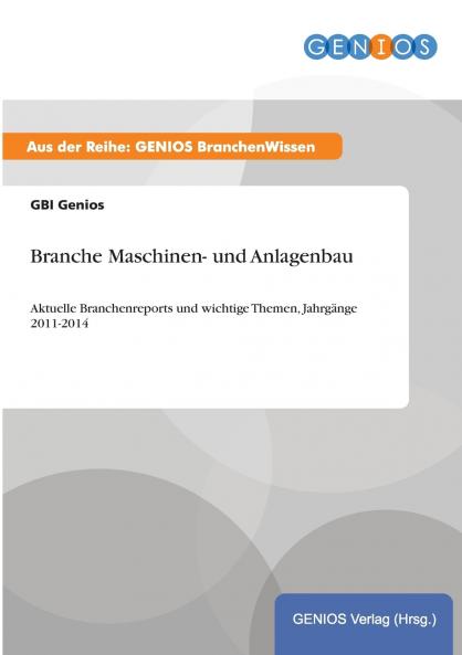 Branche Maschinen- und Anlagenbau