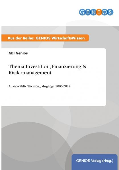 Thema Investition Finanzierung & Risikomanagement