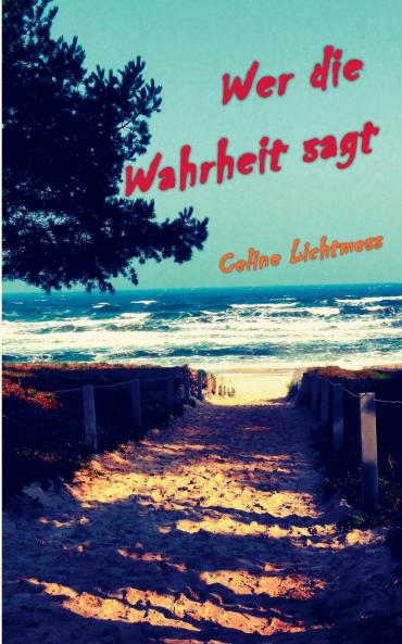 Wer die Wahrheit sagt