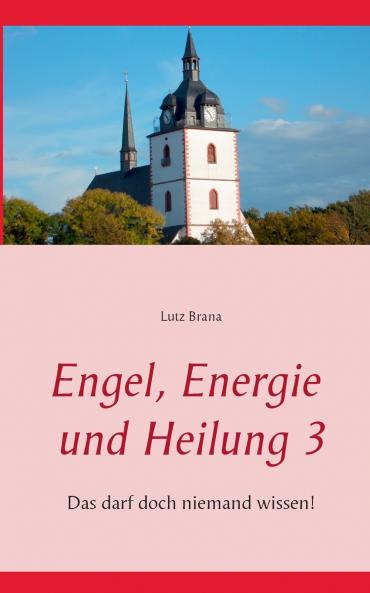 Engel Energie und Heilung 3
