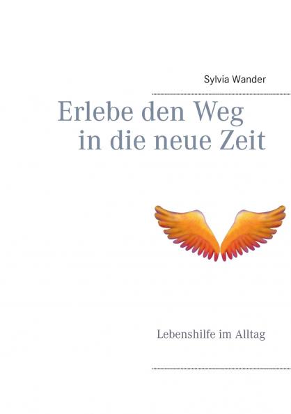 Erlebe den Weg in die neue Zeit