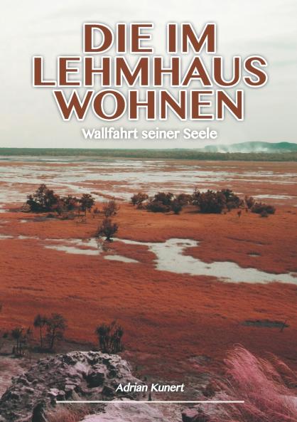 Die im Lehmhaus wohnen