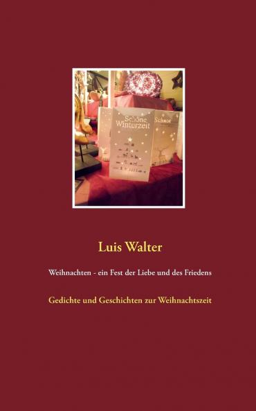 Weihnachten - ein Fest der Liebe und des Friedens