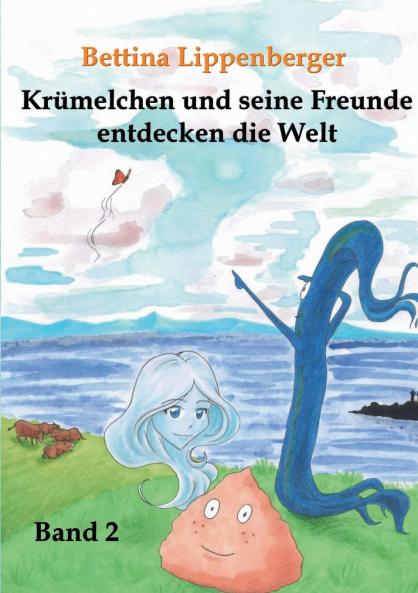 Krümelchen und seine Freunde entdecken die Welt - Band 2