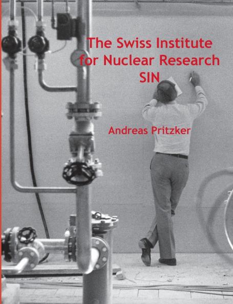 The Swiss Institute for Nuclear Research SIN